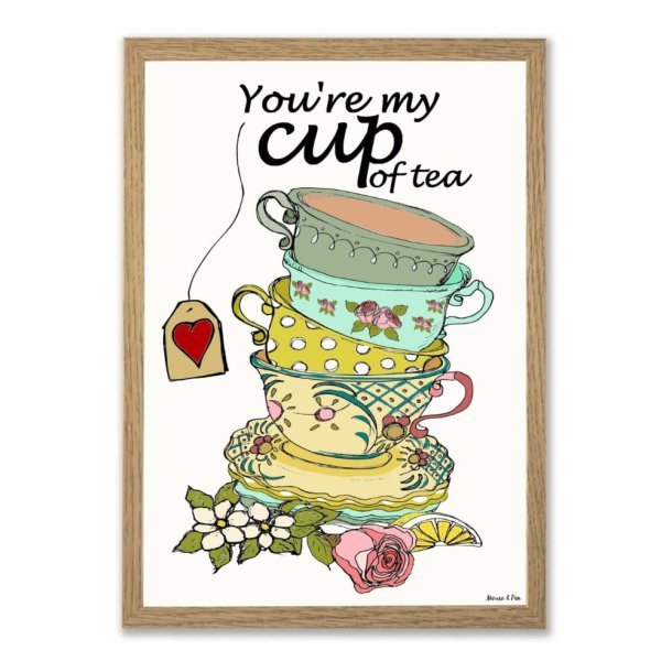 Plakat A4 - Youre my cup of tee