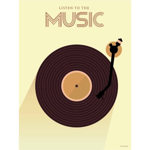 isten-to-the-music-plakat-vissevasse-kunsttryk-frilagt En fritlagt ViSSEVASSE plakat i pastelfarver med titlen LISTEN TO THE MUSIC og et grafisk retro motiv af en m�rkebrun vinylplade p� en pladespiller.