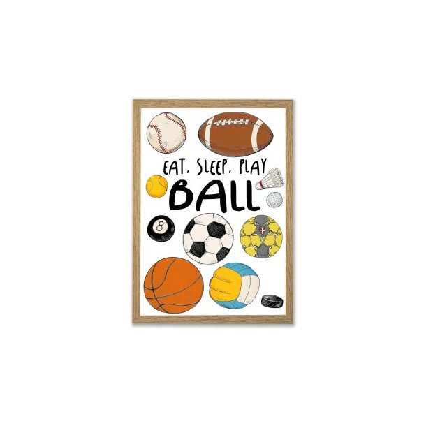 Plakat A3 - Eat, sleep, play BALL